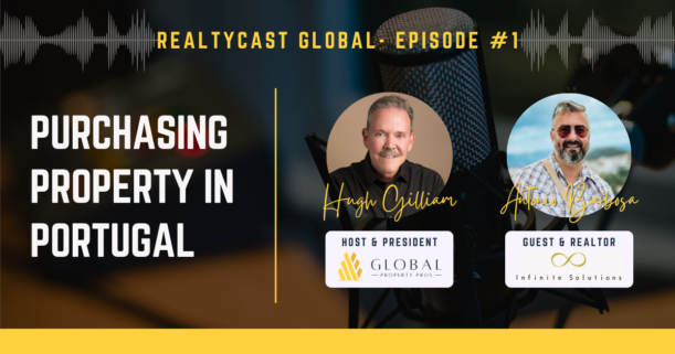 RealtyCast Global Episode 1 - Purchasing Property in Portugal with Antonio Barbosa