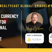 RealtyCast Global #9 Mastering Currency Exchange for International Property Investment with Christian Assal