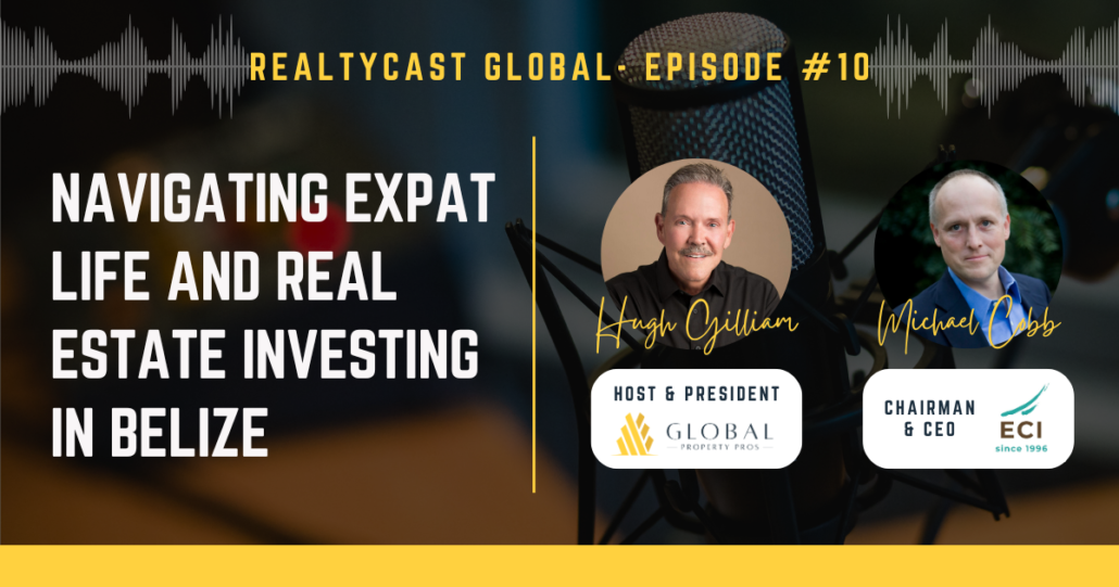 #10 Navigating Expat Life and Real Estate Investing in Belize with Michael Cobb.png